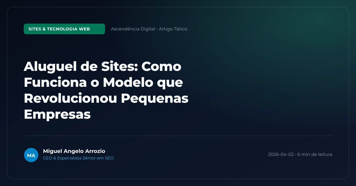 Aluguel de Sites: Como Funciona o Modelo que Revolucionou Pequenas Empresas