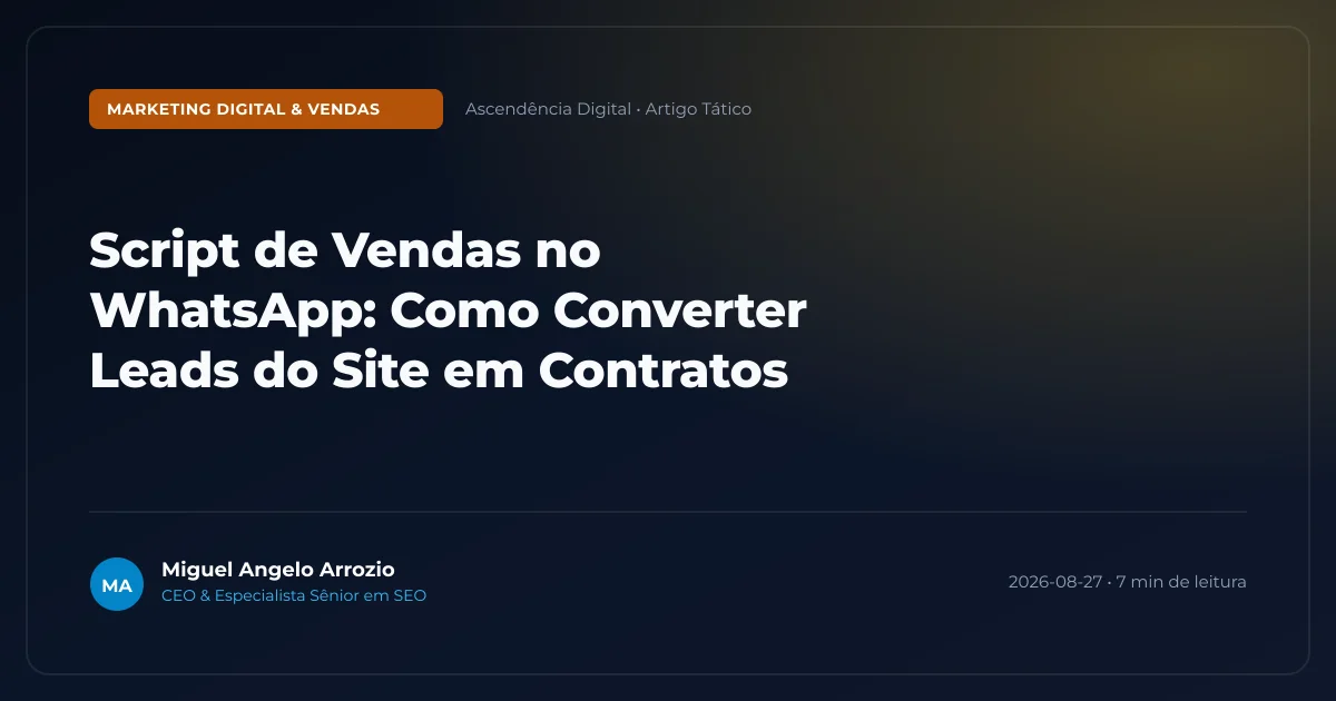 Script de Vendas no WhatsApp: Como Converter Leads do Site em Contratos