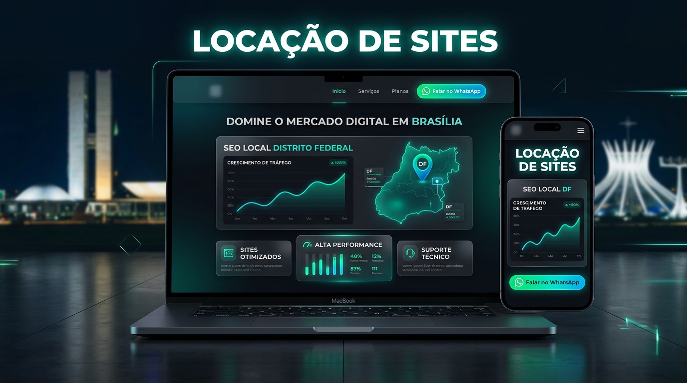 Locação de Sites no Distrito Federal - Estrutura Digital Pronta com SEO Local e WhatsApp